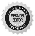 Mesa del Editor - La Original - Desde 2007